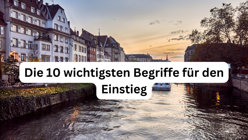 Die 10 wichtigsten Begriffe für den Einstieg