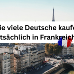 Deutsche Käufer in Frankreich